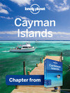 Cayman Islands - Guidebook Chapter (eBook): Chapter from Caribbean Islands Travel Guide Book